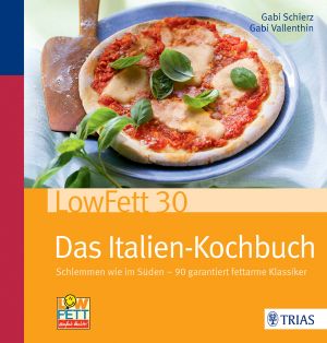 [LowFett 30] • Das Italien-Kochbuch
